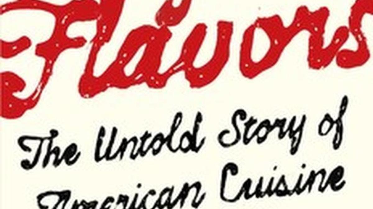 “Eight Flavors: The Untold Story of American Cuisine” by Sarah Lohman will publish in December.