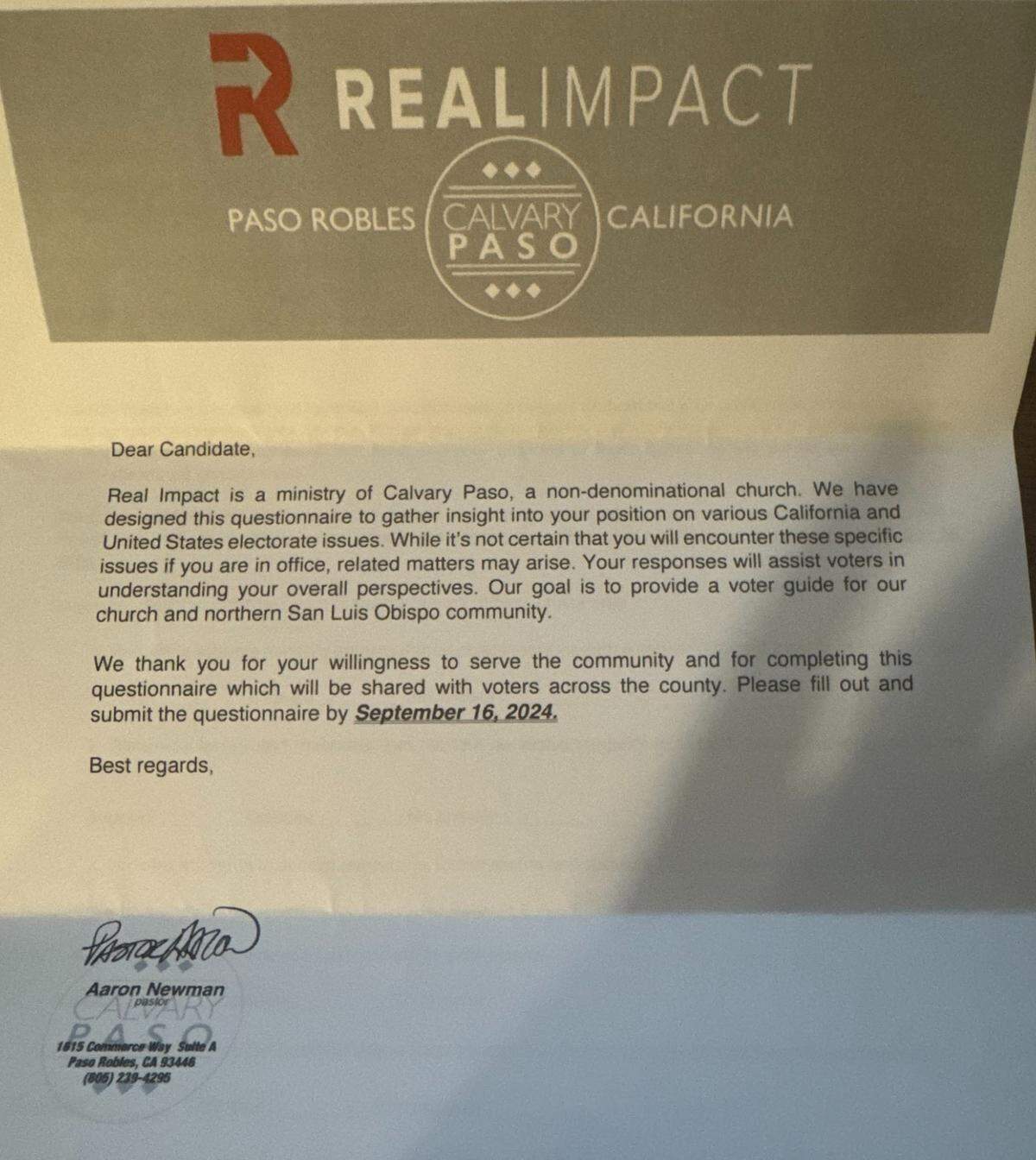 At least three candidates for Paso Robles Unified School District and at least two running for board seats for Atascadero Unified School District were sent questionnaires in the mail by Calvary Chapel in Paso Robles and an organization called Real Impact. Their responses were requested by Sept. 16 and would be published as a voter guide for the church and northern SLO County community, the survey said.