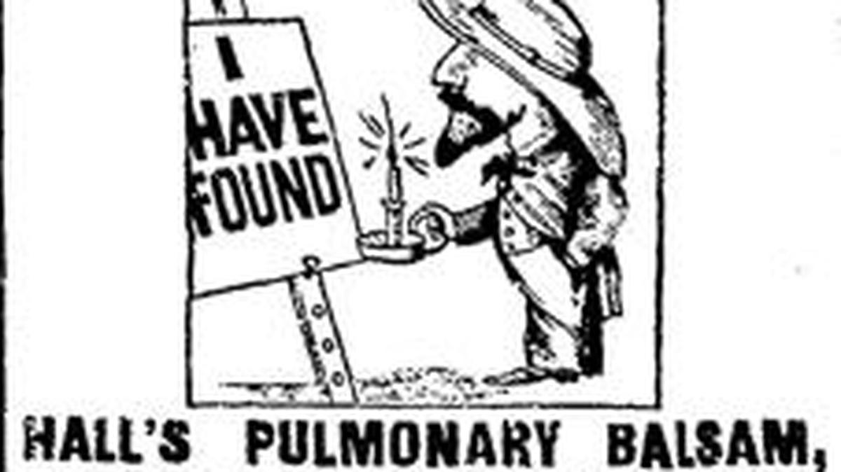 An 1884 Tribune advertisement for the patent medicine Hall’s Pulmonary Balsam the best remedy in use for coughs, colds, influenza asthma, bronchitis croup incipient consumption and all throat and lung troubles.