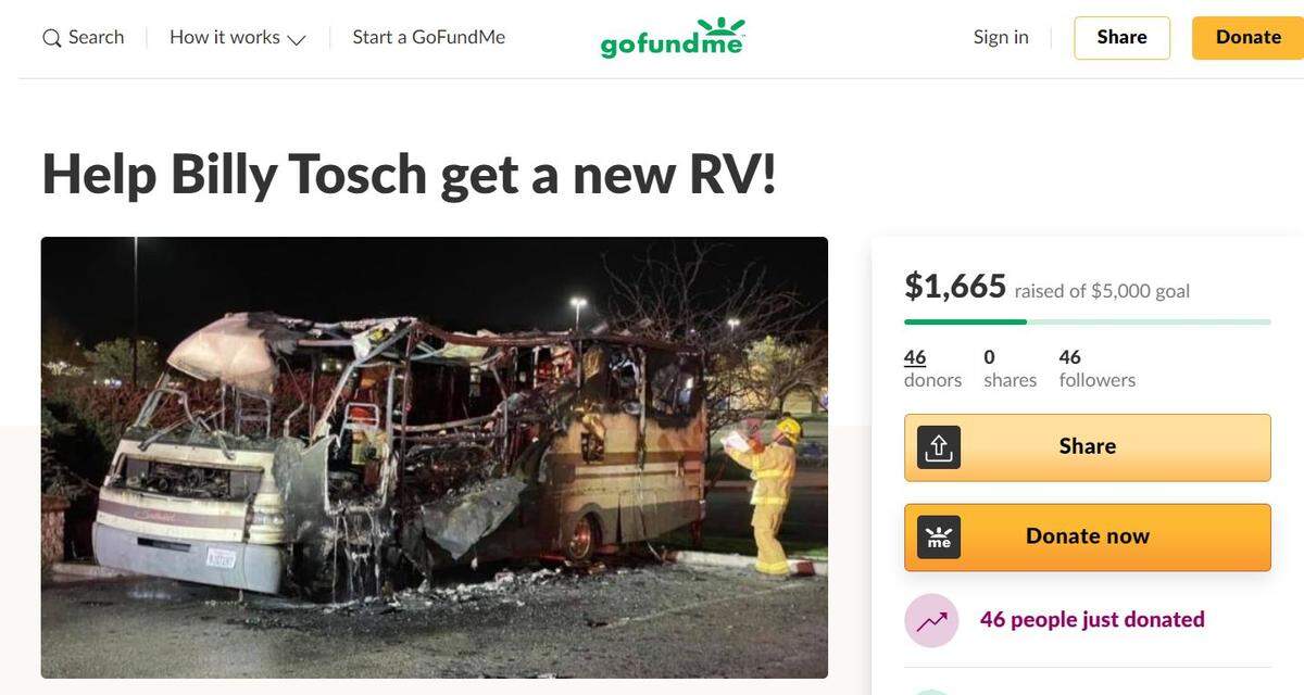 Elizabeth Denny of The Positive Change Movement started a GoFundMe fundraiser to help Billy Tosch, who lost his home and most of his possessions in a recreational vehicle fire in Paso Robles.