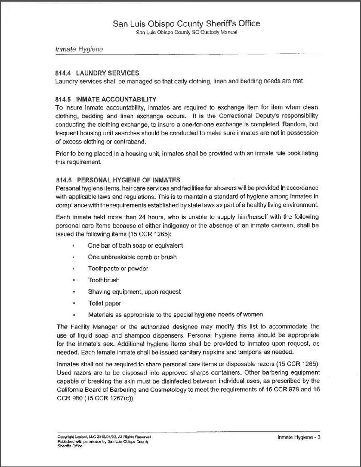 San Luis Obispo County Sheriff’s Office revised policy effective March 2018.