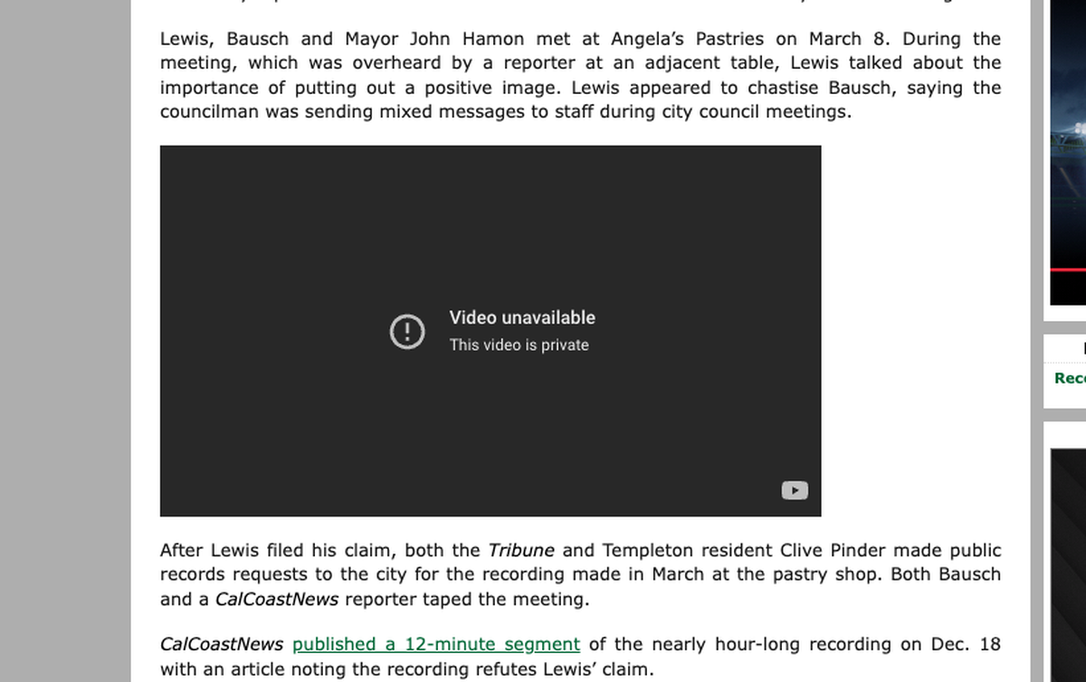 A screenshot from Cal Coast News’ website at 11:05 a.m. shows the YouTube video the publication claimed had the full audio of a meeting between Paso Robles city officials was moved to “private” status. The video was publicly deactivated around 10 a.m. Once the video was public again around noon, Paso Robles City Councilman Chris Bausch’s introduction had been cut.