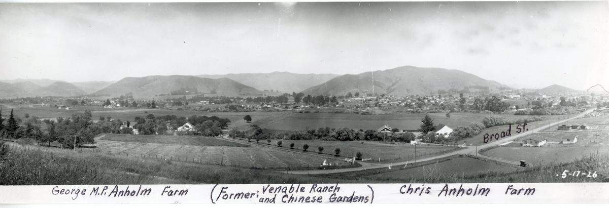 This May 1926 photo of the Anholm Farm shows the area that would one day become the Anholm neighborhood in San Luis Obispo. Many homes in this area of San Luis Obispo were built using restrictive property covenants that kept non-white people from purchasing the homes.