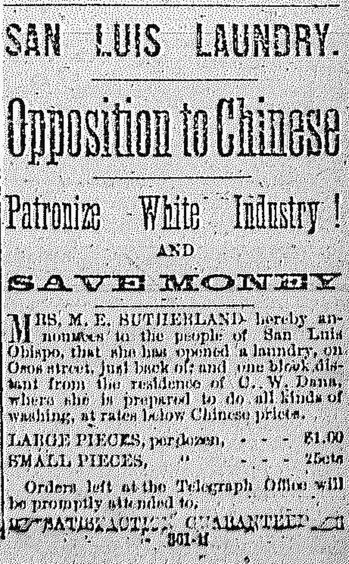 San Luis Laundry. Opposition to Chinese Patronize White Industry! and Save Money Anti-Chinese advertising in the San Luis Tribune in August 26, 1876