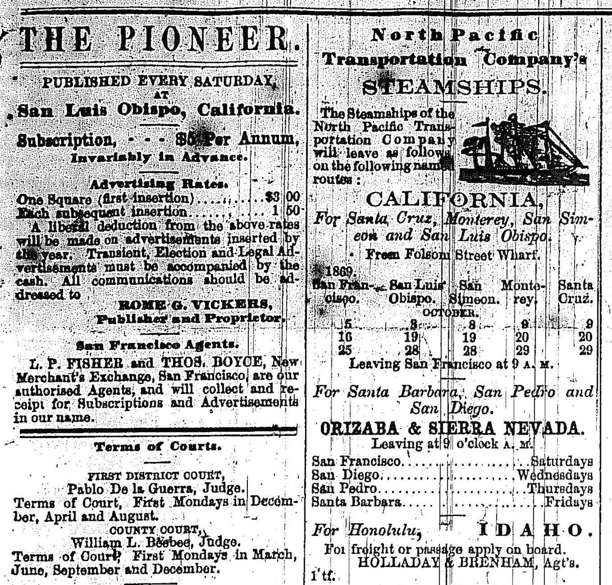 The San Luis Obispo Pioneer carried advertising for the North Pacific Transportation Company’s steamers, California, Sierra Nevada and Orizaba. By the time this page was printed the the Sierra Nevada had sunk.