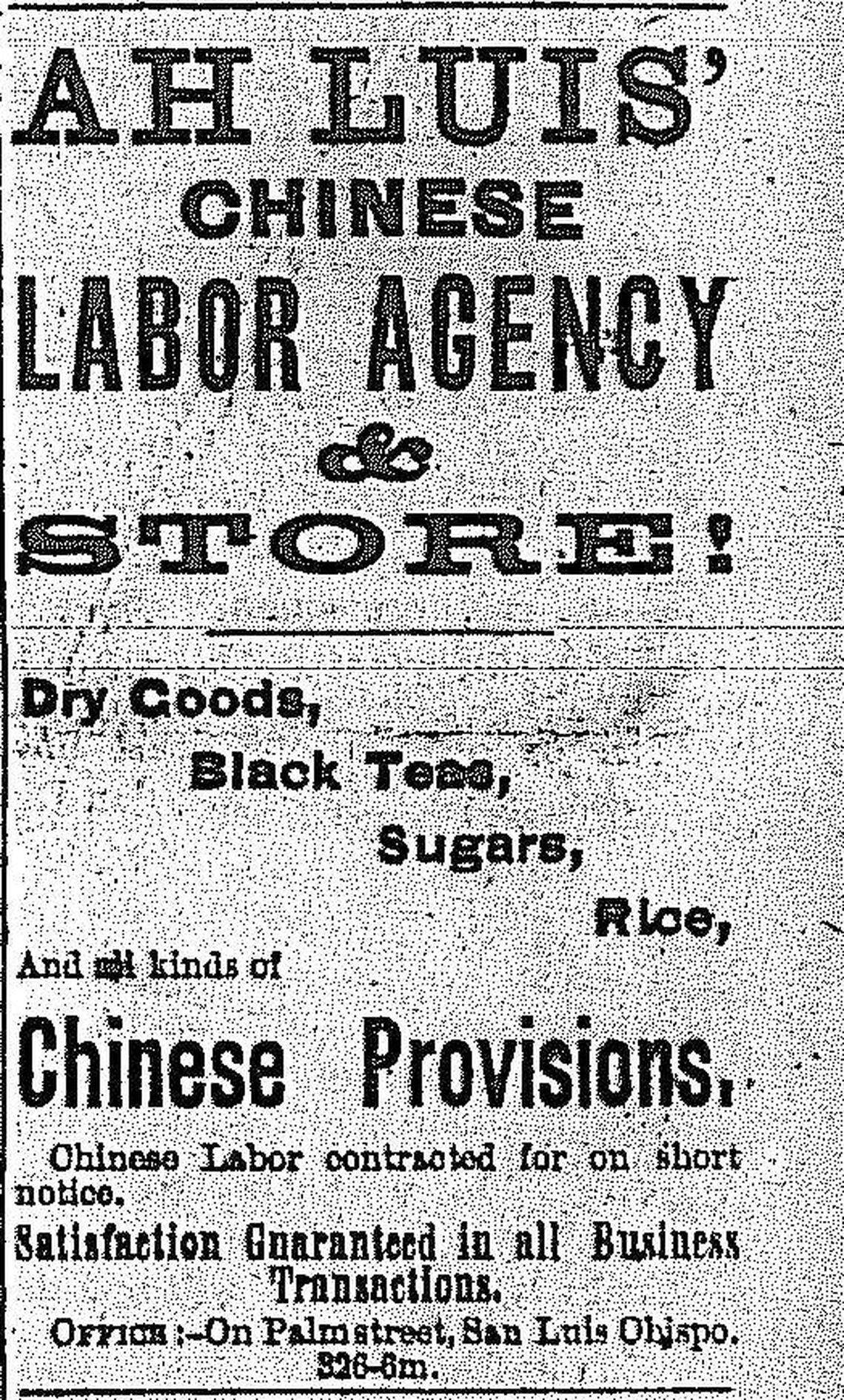 An advertisement for Ah Louis’ Chinese labor agency and store from Nov. 27, 1875, in The San Luis Obispo Tribune .Shortly after anti-Chinese advertisements would enter the paper.