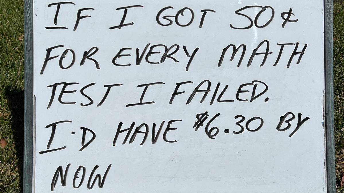 Retired San Luis Obispo therapist Linda Lewis Griffith snapped this photo of a joke written on a whiteboard by her neighbor.