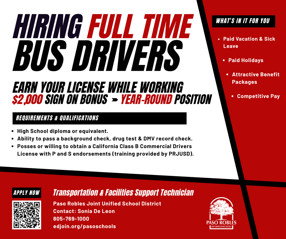 The Paso Robles school district is trying to fill a bus driver shortage by offering year-round work, paid training and sign-on bonuses in a new job listing. Three positions are advertised.