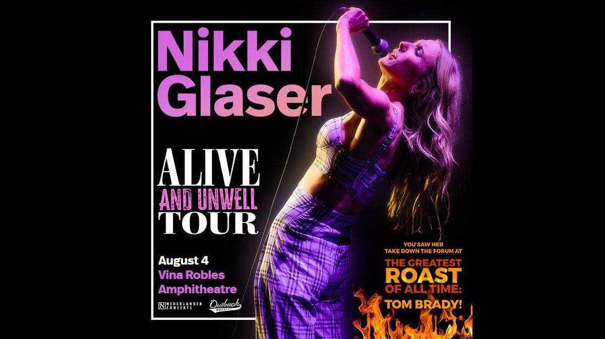 Comedian Nikki Glaser will perform Aug. 4 at 8 p.m. at the Vina Robles Amphitheatre in Paso Robles.