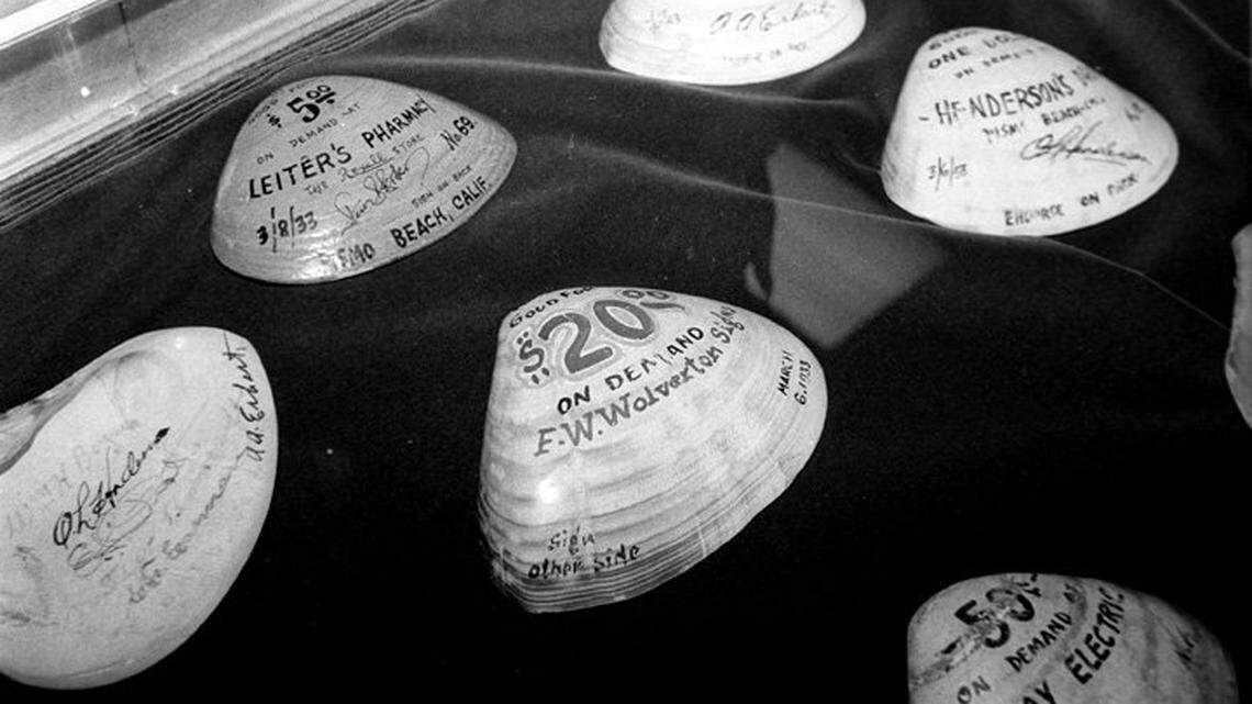 In Pismo Beach, clam shells marked with India ink were used like money during the Depression. The scrip was issued by 11 merchants and the Chamber of Commerce in 1933.