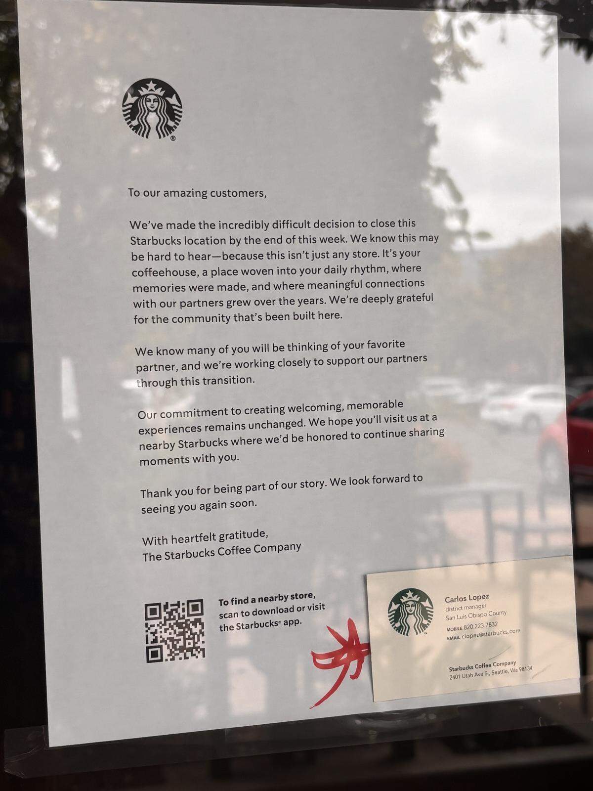 Starbucks at 3971 S. Higuera St. in San Luis Obispo is expected to close this weekend as the coffee chain shutters some stores. The company announced the closure via a sign on the window of the business Friday.