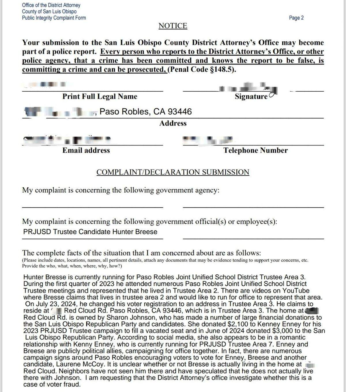 On Sept. 25, 2024, an anonymous Paso Robles resident submitted a complaint to the DA’s Office on behalf of a small group of citizens and parents who suspect school board Hunter M. Breese of committing election fraud. This is the full text of the complaint, with exact addresses and the name of the complainant redacted for privacy purposes.