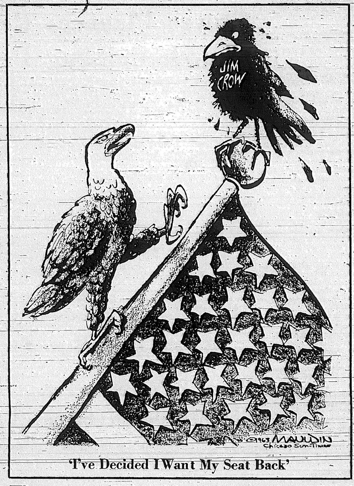 Bill Mauldin penned this in September 1963 on the struggle between Jim Crow segregaton and the freedom the promise of freedom in America.
