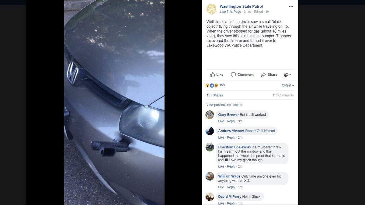 A motorist in Washington saw a “black object” in the air strike the front of his car on Wednesday. When he pulled over, he found that the black object was a gun that lodged in his front bumper.