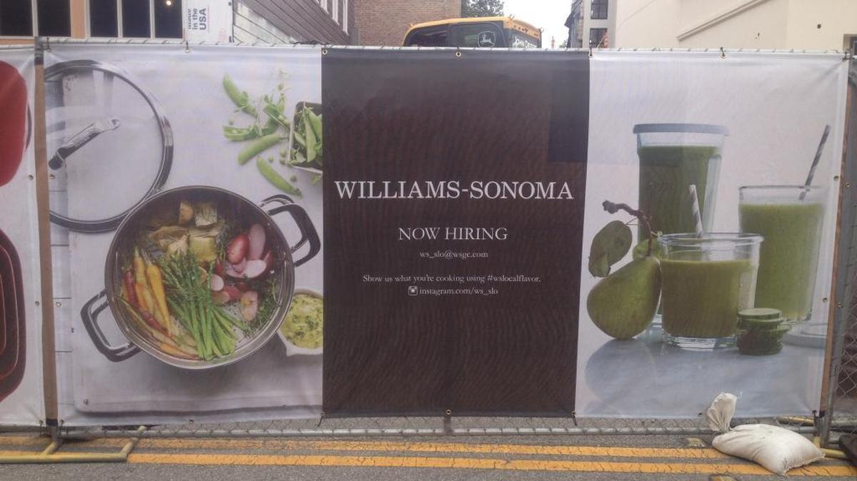 A Williams-Sonoma store will open in San Luis Obispo later this year. The company has posted signs noting “Now Hiring” outside the Chinatown project on Monterey Street near the Mission.