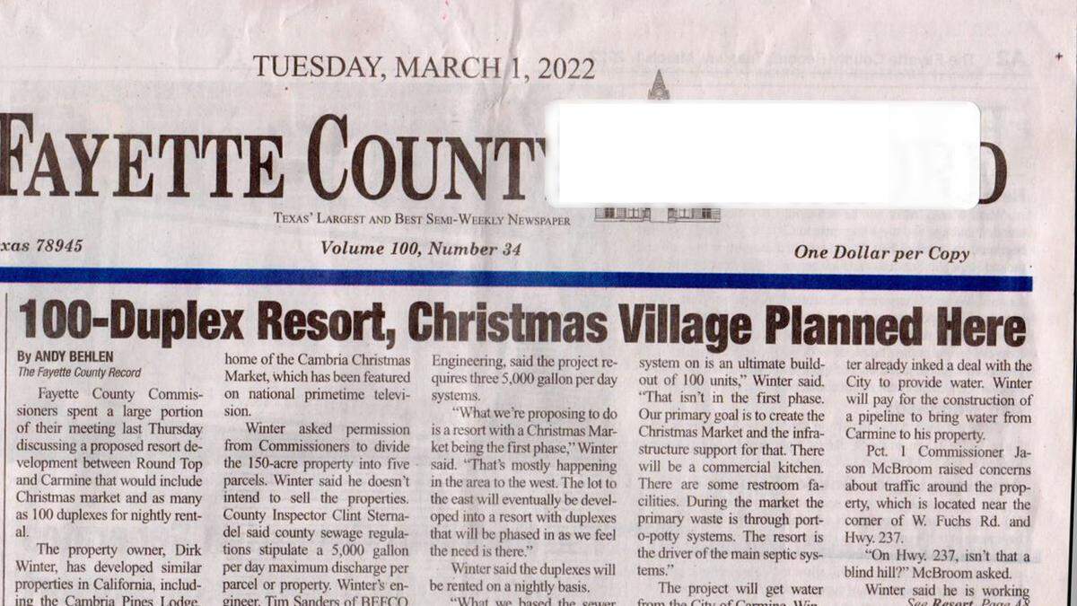 This photo of the March 3 issue of a newspaper outlines some of Cambria hotelier Dirk Winter’s plans to take his Christmas Market concept to Round Top, Texas (population about 90). The newpaper address label is blanked out because the reader who sent it to The Tribune wants to remain anonymous.