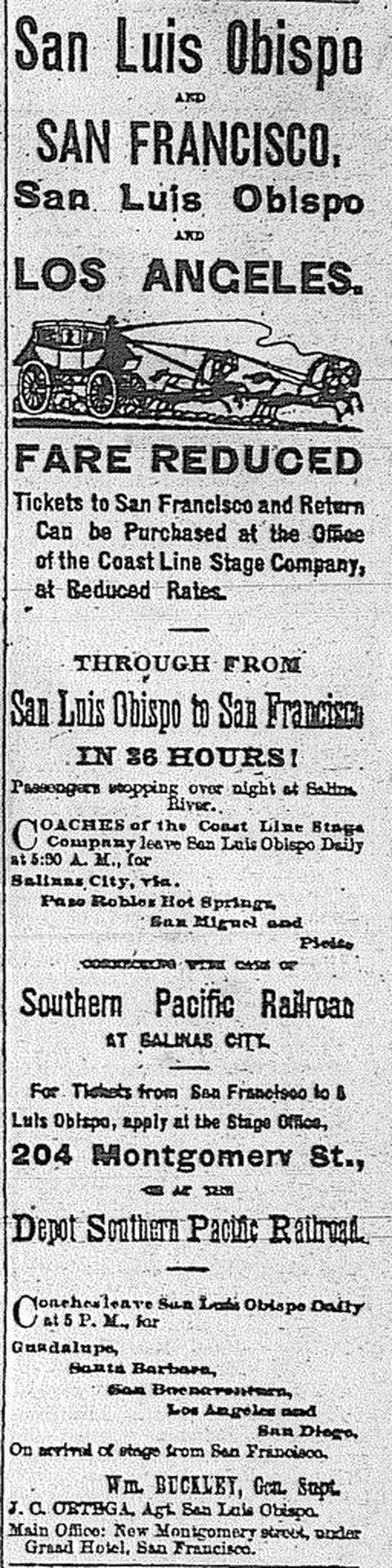 The San Luis Coast Line Stage advertised connections between San Luis Obispo, Los Angeles and San Francisco. This ad from Aug. 12, 1876, said that travelers would arrive in San Francisco in 36 hours with a stop in Salinas to connect to the Southern Pacific Railroad.