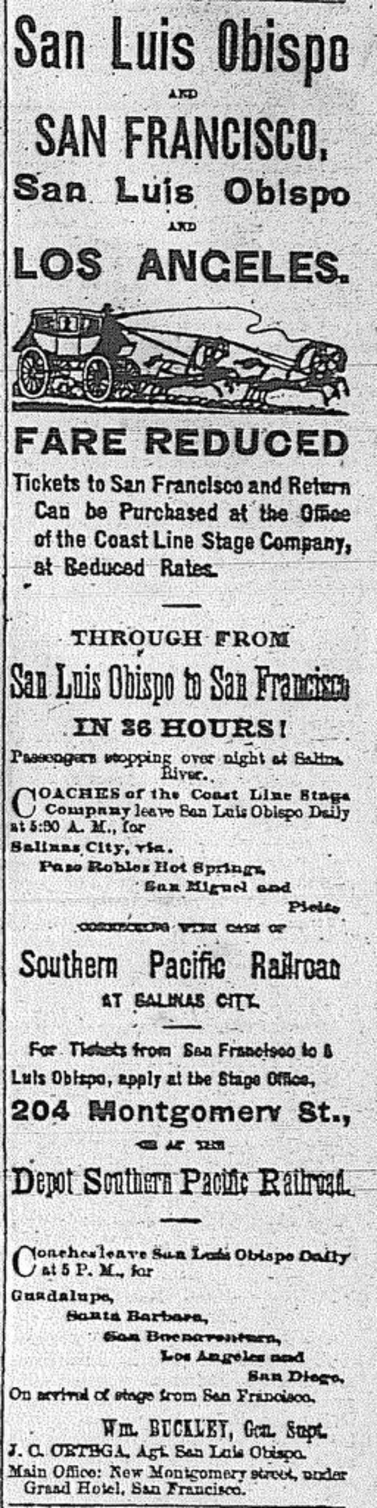 The San Luis Coast Line Stage advertised connections between San Luis Obispo, Los Angeles and San Francisco. This ad from Aug. 12, 1876, said that travelers would arrive in San Francisco in 36 hours with a stop in Salinas to connect to the Southern Pacific Railroad.