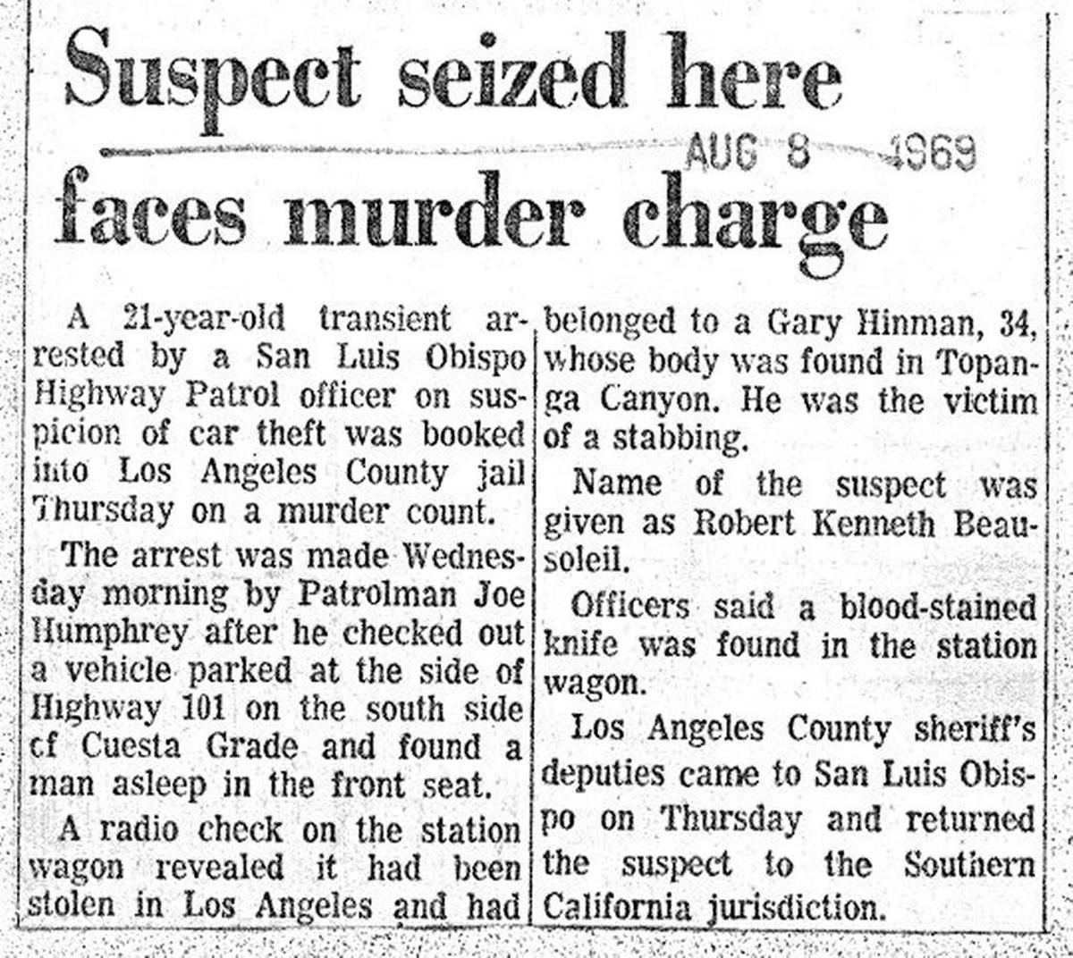 A news article from Aug. 8, 1969, documents the arrest of Robert Kenneth “Bobby” Beausoleil on Cuesta Grade, charged with murder. The Manson Family began a murder spree after this arrest.