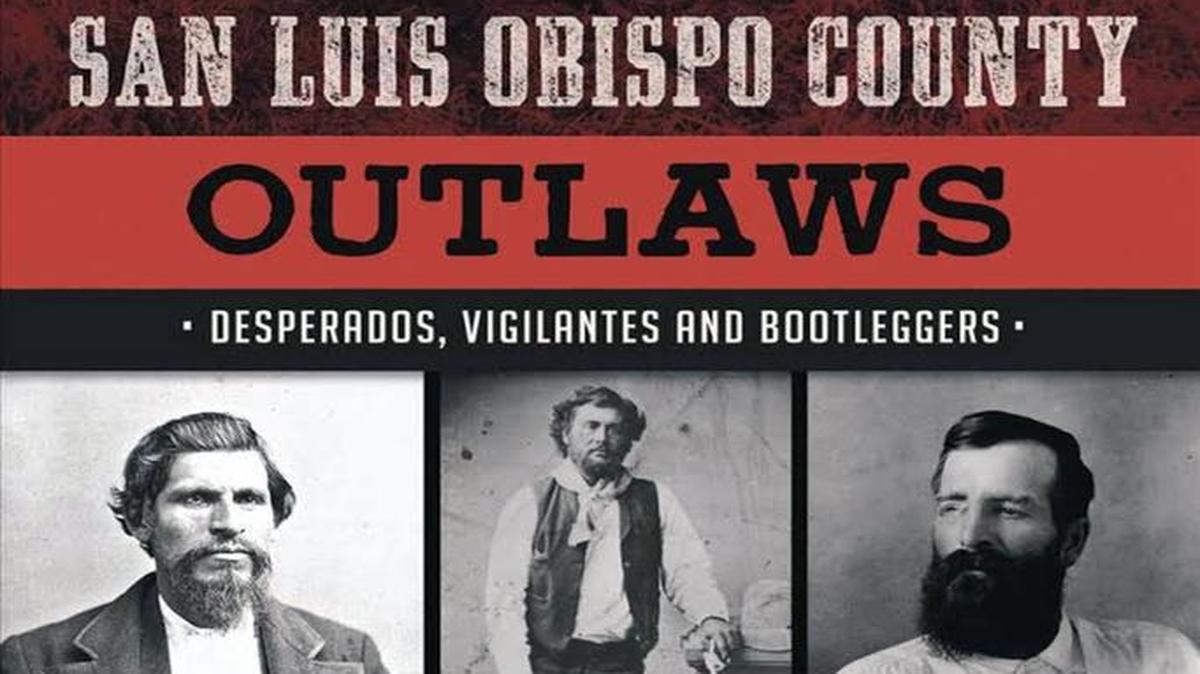 Jim Gregory’s “San Luis Obispo County Outlaws: Desperados, Vigilantes and Bootleggers” sets the Prohibition era in SLO County in lively contexts. Gregory will present a talk and book signing at Mission San Luis Obispo’s Parish Hall at 7 p.m. Wednesday.